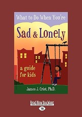 What to Do When You're Sad & Lonely