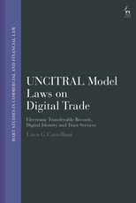 The Uncitral Model Law on Electronic Transferable Records