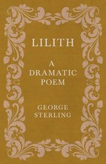 Lilith; A Dramatic Poem
