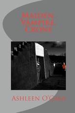 Maiden, Vampire, Crone
