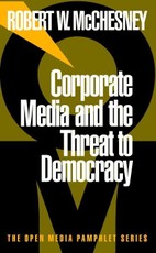 Corporate Media and the Threat to Democracy