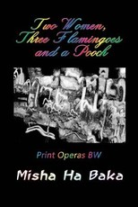 Two Women, Three Flamingoes and a Pooch Print Operas Bw