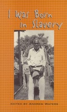 I Was Born in Slavery