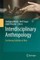 Interdisciplinary Anthropology