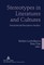 Stereotypes in Literatures and Cultures; International Reception Studies