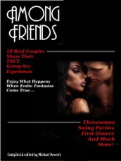 Among Friends: 18 Couples Share Their True Group-Sex Experiences