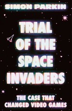 Trial of the Space Invaders