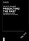 Predicting the Past [set, 2 vols.]