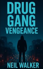 Drug Gang Vengeance