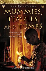 Mummies, Temples and Tombs (Ancient Egyptians, Book 4)