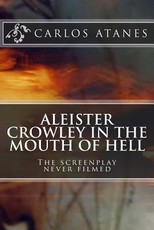 Aleister Crowley in the Mouth of Hell