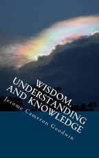 Wisdom, Understanding And Knowledge