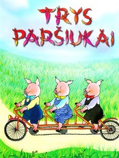 Trys paršiukai Trys paršiukai