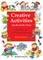Creative Activities for the Early Years