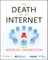 The Death of the Internet