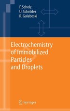 Electrochemistry of Immobilized Particles and Droplets