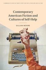 Contemporary American Fiction and Cultures of Self-Help