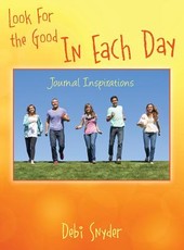 Look For the Good In Each Day