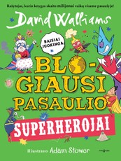 Blogiausi pasaulio superherojai