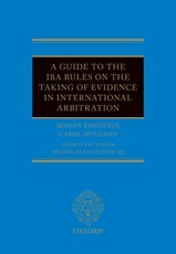 A Guide to the Iba Rules on the Taking of Evidence in International Arbitration