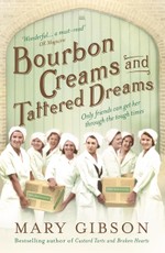 Bourbon Creams and Tattered Dreams