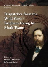 Collected Works of Fitz Hugh Ludlow, Volume 6