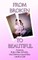 From Broken to Beautiful