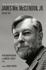 The Collected Works of James Wm. McClendon, Jr.