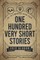 One Hundred Very Short Stories