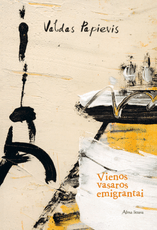 Vienos vasaros emigrantai