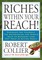 Riches Within Your Reach!