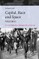 Capital, Race and Space, Volume I