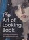 The Art of Looking Back
