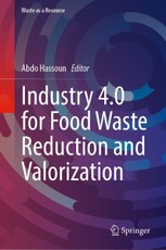 Industry 4.0 for Food Waste Reduction and Valorization