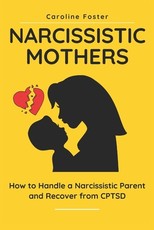 Narcissistic Mothers