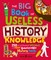 Big Book of Useless History Knowledge
