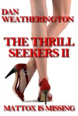 The Thrill Seekers II