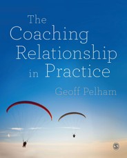 The Coaching Relationship in Practice