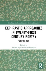 Ekphrastic Approaches in Twenty-First Century Poetry