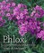 Phlox: A Natural History and Gardener's Guide