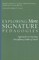 Exploring More Signature Pedagogies
