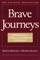 Brave Journeys