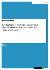 Gerbe, K: Key features of network sociality and critical ass