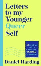 LETTERS TO MY YOUNGER QUEER HB