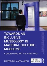 Towards an Inclusive Museology in Material Culture Museums