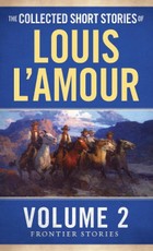 The Collected Short Stories of Louis L'Amour, Volume 2