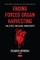 Ending Forced Organ Harvesting: Law, Ethics, and Global Human Rights