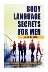 Body Language Secrets For Men
