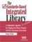 The Standards-Based Integrated Library