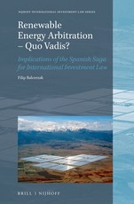 Renewable Energy Arbitrations - Quo Vadis?